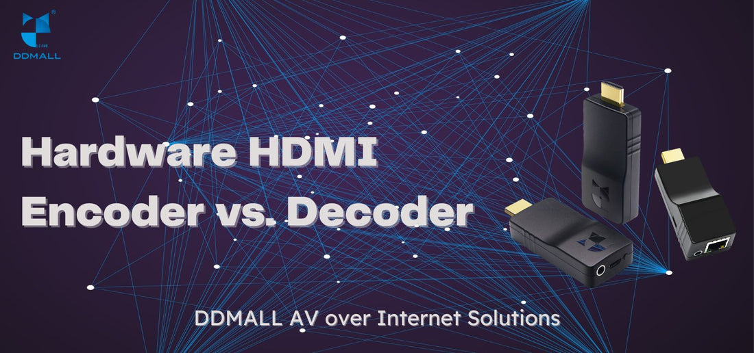 hardware hdmi encoder vs. hdmi decoder