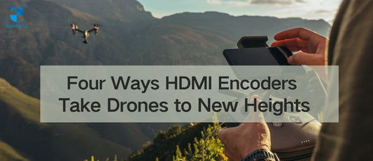 hdmi encoders take drones to new height