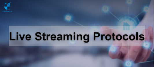live streaming protocols-ddmall